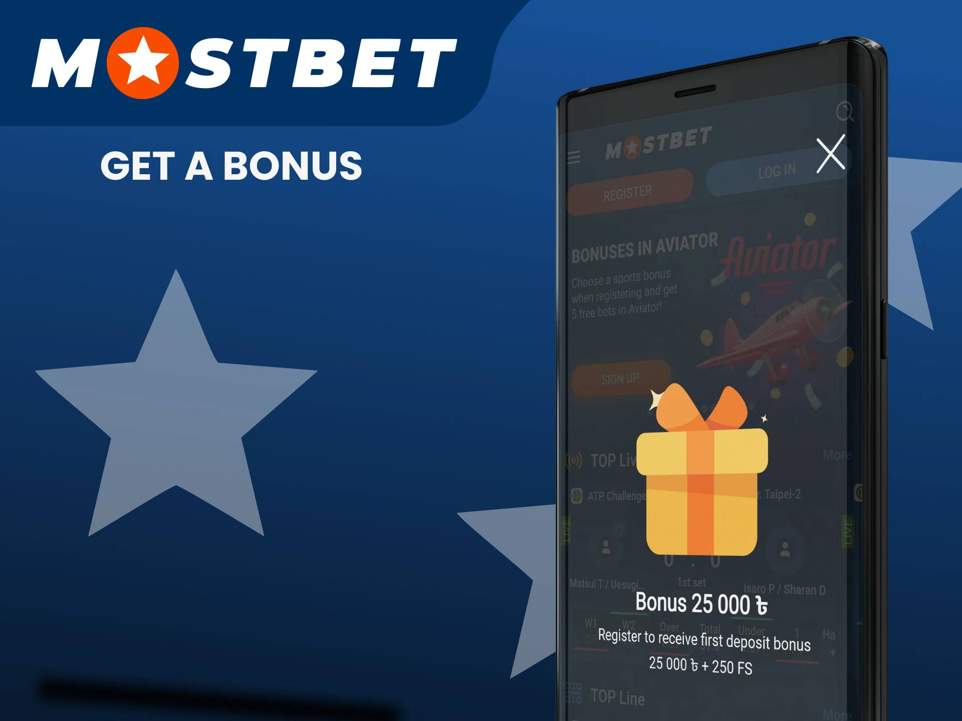 Get your bonus in the Mostbet app.