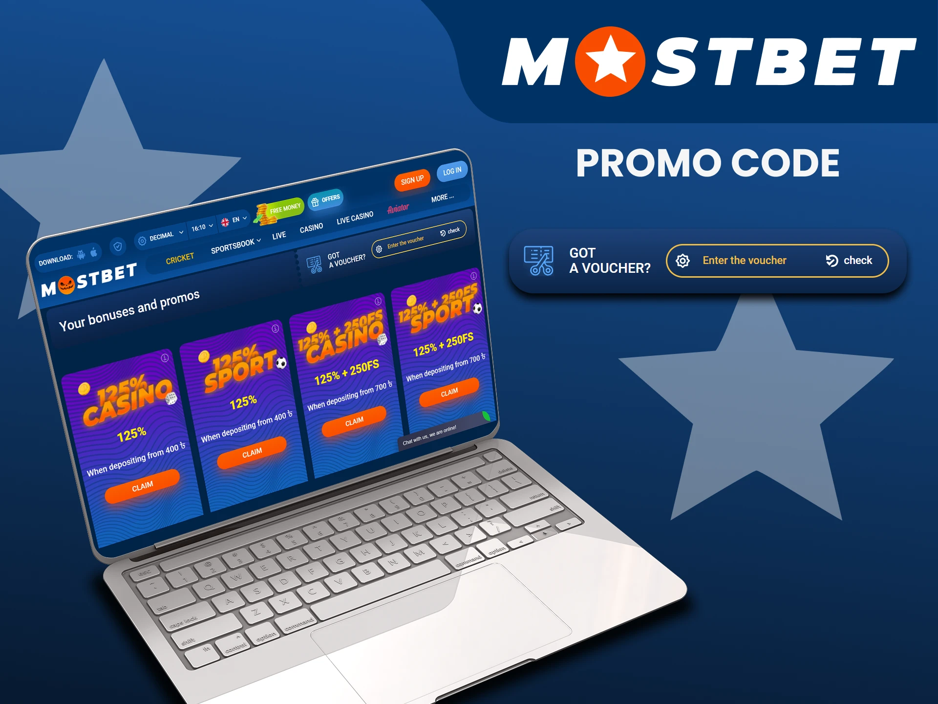 Use the bonus code on the Mostbet website.