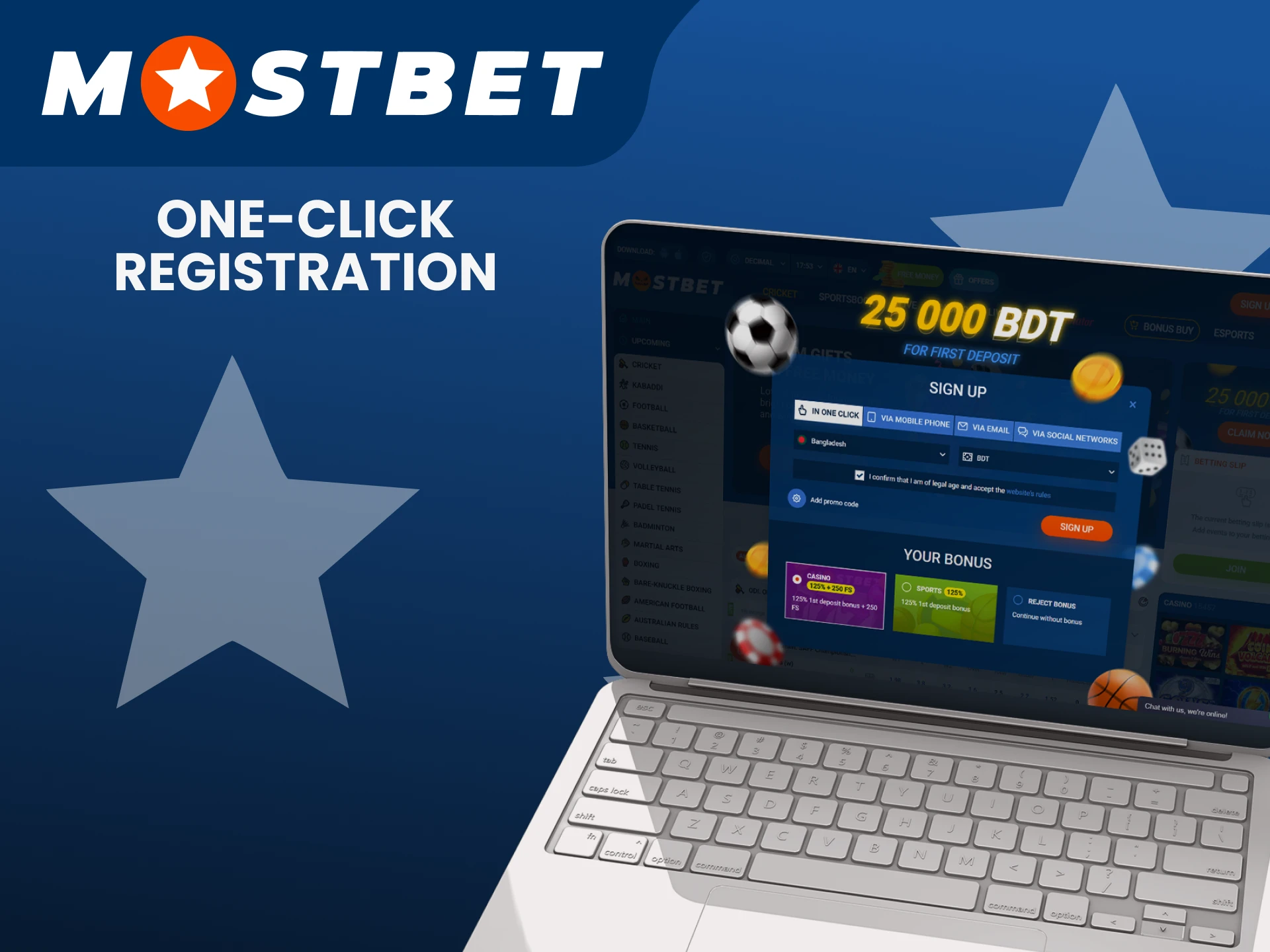 You can register on the Mostbet website in one click.