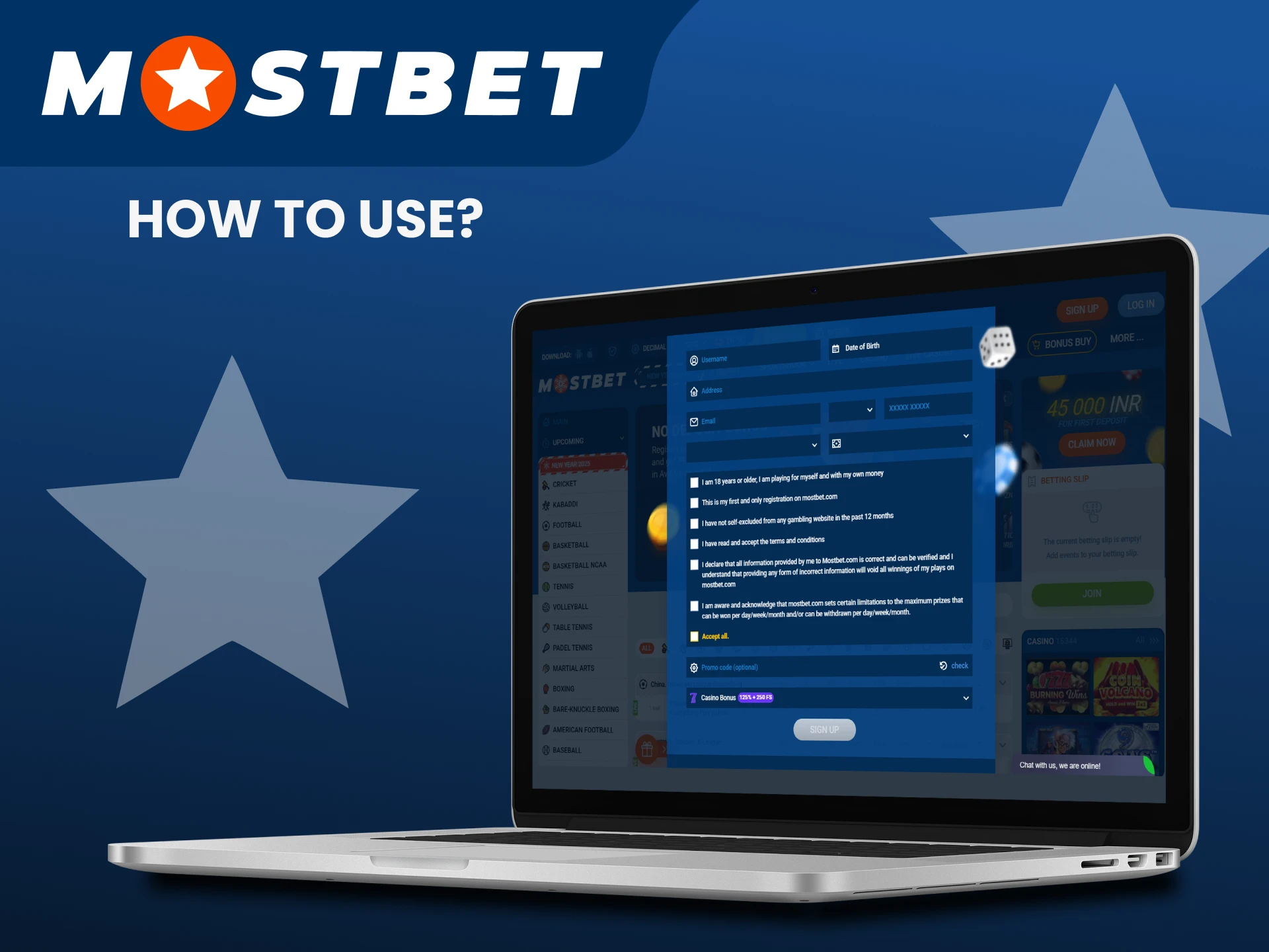 You can use the promo code in the Mostbet registration window.